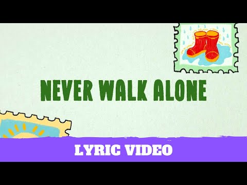 Never Walk Alone (Lyric Video)