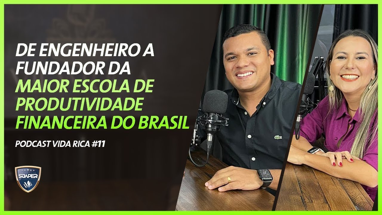 De Engenheiro a Fundador da Maior Escola de Produtividade Financeira   Podcast Vida Rica #11