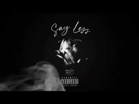 TAY x SAY LESS [PROD. BY NOSALEZ] (AUDIO)