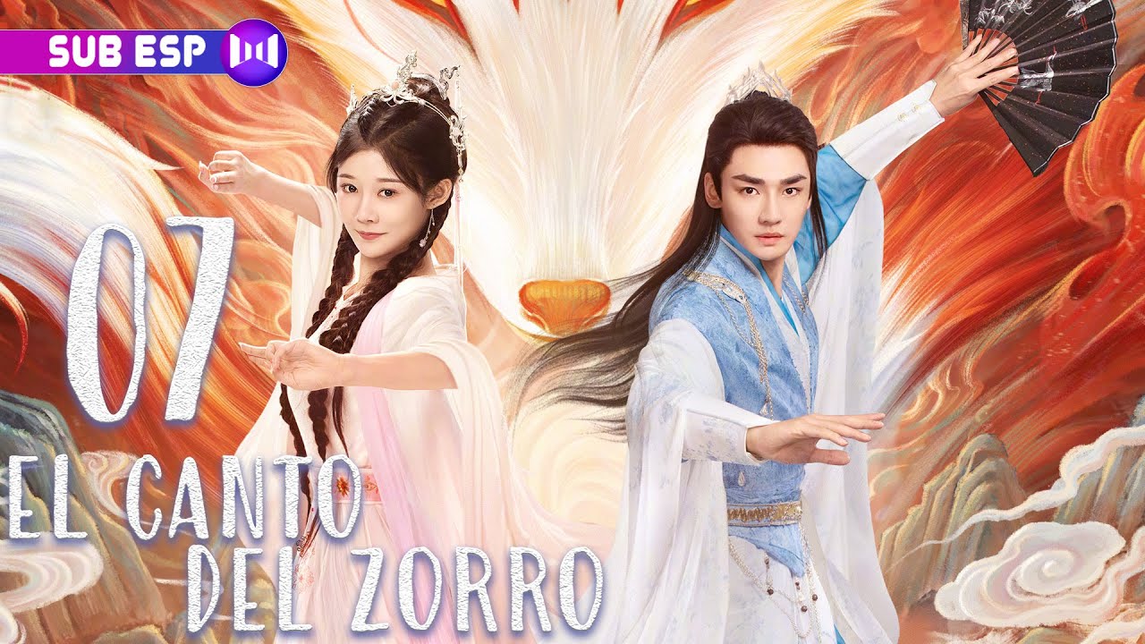 【SUB ESP】El Canto del Zorro EP07 | La diosa y el demonio zorro de enamoran 🦊❤️😇