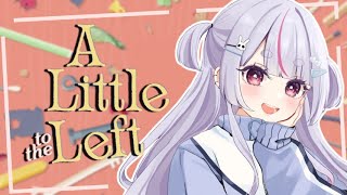 【A Little to the Left】朝はチル【ぶいすぽ/兎咲ミミ】
