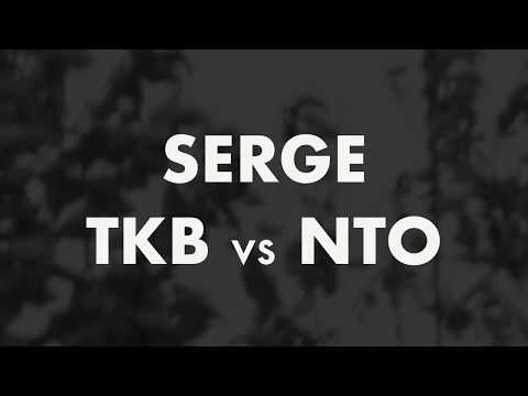 Serge TKB vs NTO