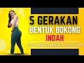 5 GERAKAN SIMPLE BENTUK BOKONG INDAH BOOTY PUMP WORKOUT