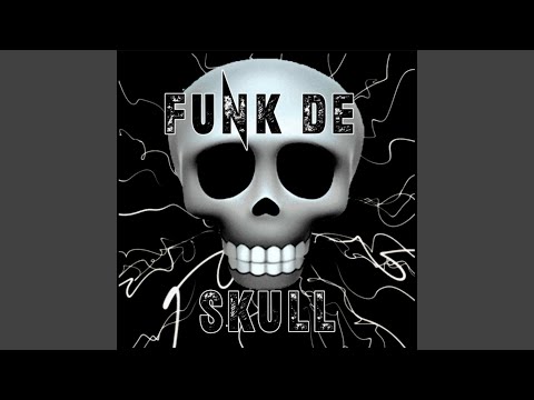 FUNK DE SKULL (Super Slowed)