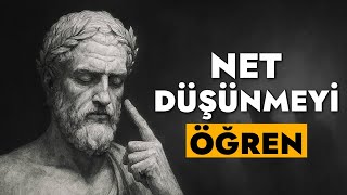 Net Düşünmek ve Doğru Kararlar Vermek | Stoacı Felsefe