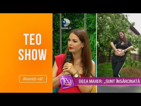 Teo Show (16.05.2019) - Deea Maxer: "Sunt insarcinata in patru luni!"