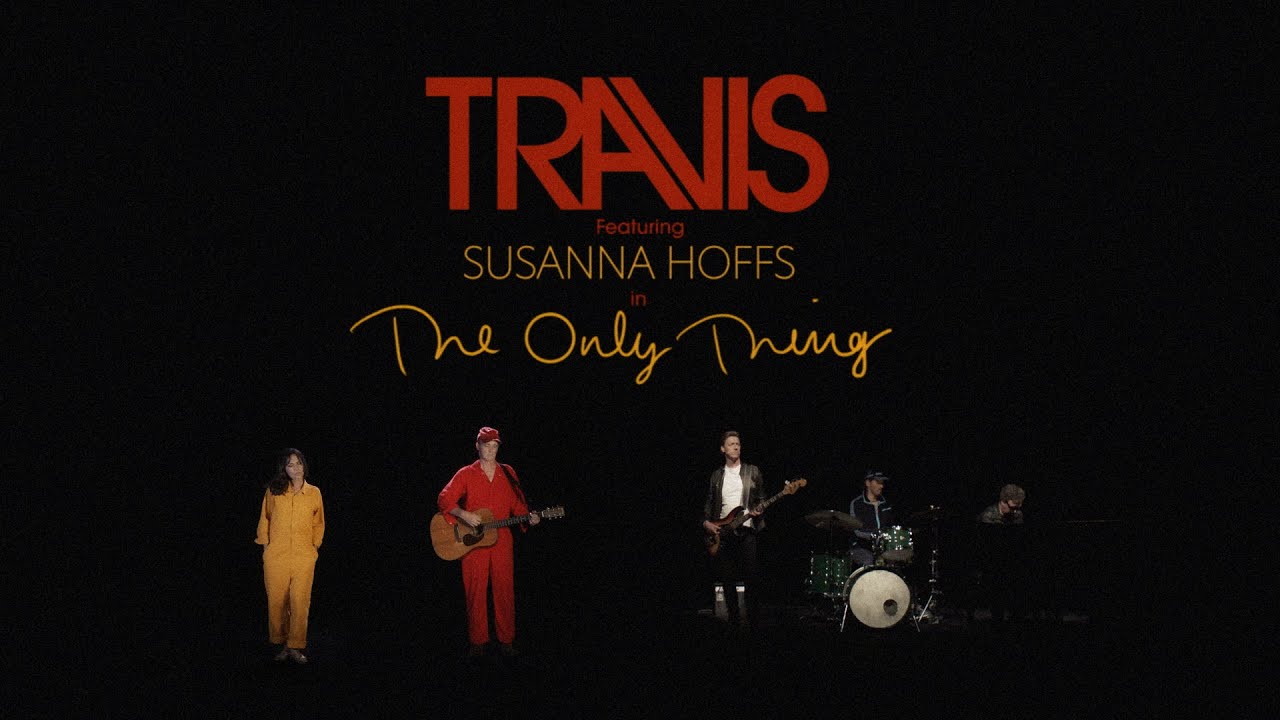 Travis ft. Susanna Hoffs — The Only Thing