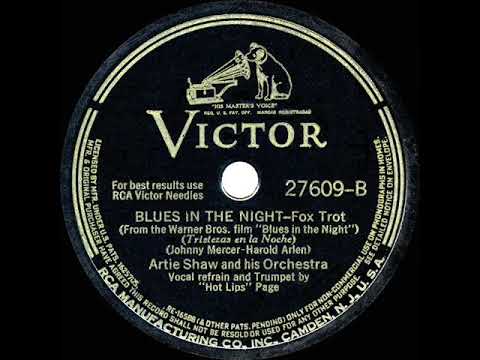 1st RECORDING OF: Blues In The Night - Artie Shaw (1941--Hot Lips Page, vocal & trumpet)