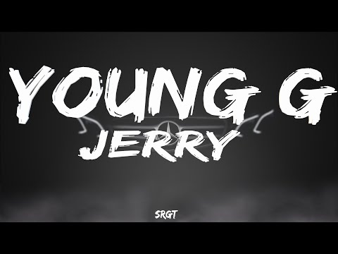 Young G | Jerry | Lyrics | Visualizer