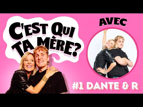 C'est Qui Ta Mère # 1 - Pilote Danté & Rachelle Elie