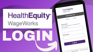 Health Equity Wage Works Login | How To Login Health Equity Wage Works Account 2024