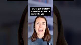 How to get ChatGPT to sound like you #aihacks #chatgpt