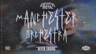 Manchester Orchestra - Never Ending (Dark Nights: Death Metal Soundtrack)