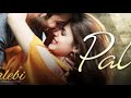 Pal Jalebi Arijit Singh Shreya Ghoshal Lyrical Video