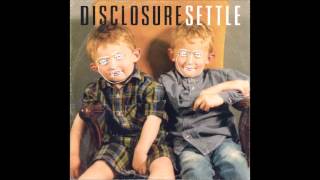 Disclosure - When a Fire starts to burn (iTunes deluxe version) HQ