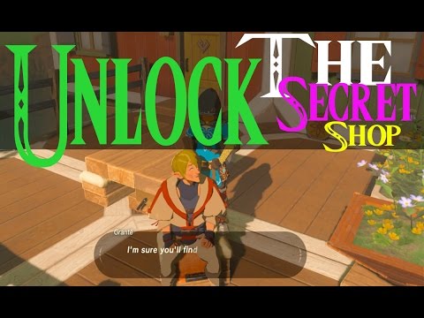 Zelda Breath Of The Wild How To Unlock Secret Shop