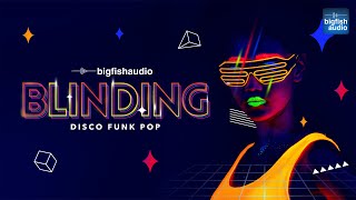 Video thumbnail for Blinding: Disco Funk Pop | Demo Track by Big Fish Audio