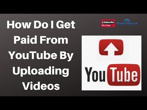 How do I get paid from YouTube by uploading videos