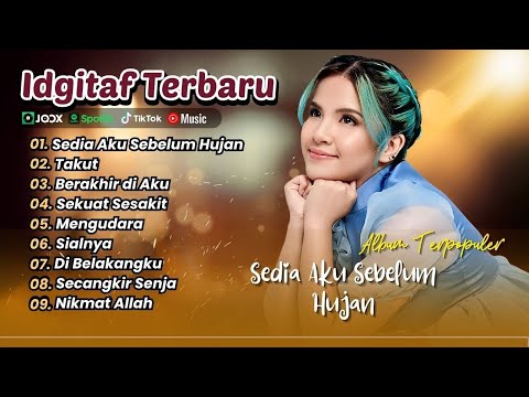 Idgitaf - Sedia Aku Sebelum Hujan Full Album (Official Lyric Video)