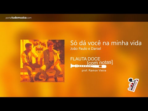 Só dá você na minha vida