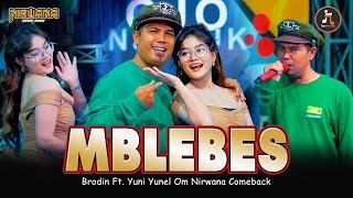 Download lagu MBLEBES (WONG WADON NDI SING BAKAL KUAT ATI MAS) - BRODIN FT. YUNI YUNEL OM NIRWANA COMEBACK mp3 Download lagu MBLEBES (WONG WADON NDI SING BAKAL KUAT ATI MAS) - BRODIN FT. YUNI YUNEL OM NIRWANA COMEBACK mp3