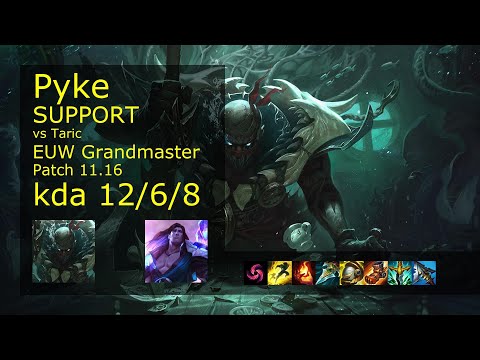 Pyke Support vs Taric - EUW Grandmaster 12/6/8 Patch 11.16 Gameplay