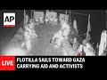 Global Sumud Flotilla LIVE Boats Sail Toward Gaza Carrying Aid And Activists