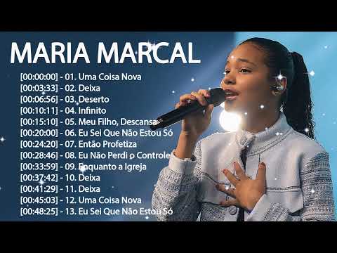 1 HORA DE MARIA MARÇAL PARA LOUVAR E ADORAR A DEUS - MARIA MARÇAL AS MAIS TOCADAS EM 2025