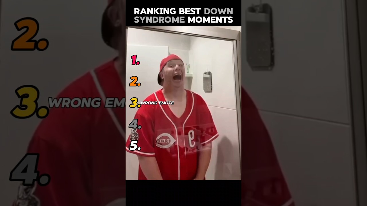 Ranking Best Down syndrome Moments..