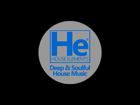 HOUSE elements | Deep N Soulful Fix