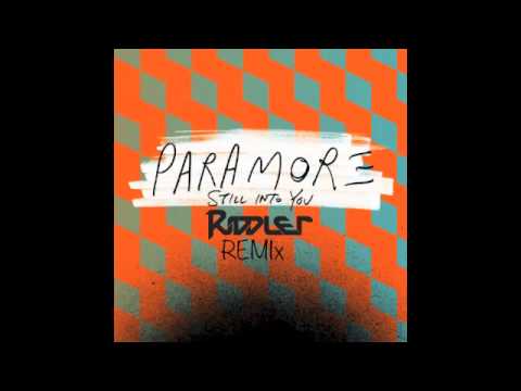 Paramore Still Into You Riddler Remix