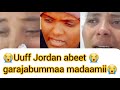 😭Jordan garajabummaaf hammina madaamii😭