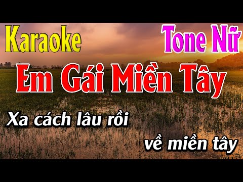 Em Gái Miền Tây - Karaoke Tone Nữ - Karaoke Lâm Organ - Beat Mới