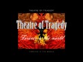 Theatre Of Tragedy - Forever Is The World