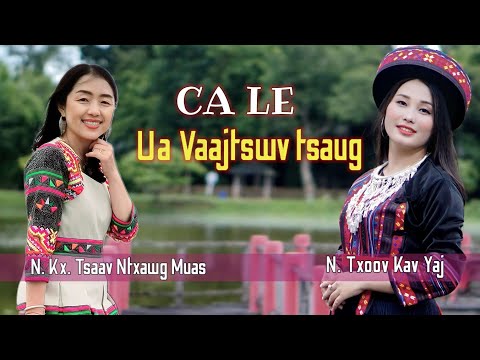Ca Le Ua Vaajtswv Tsaug (N.Kx.Tsaav Ntxawg Muas)