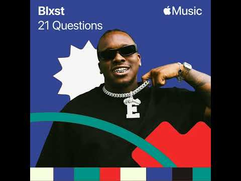 Blxst - 21 Questions (Official Audio)