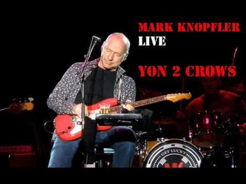 Mark Knopfler - Yon 2 Crows (Live) - Saskatoon October 8, 2012.