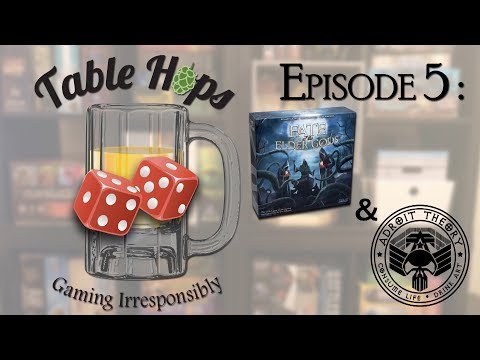 Fate of the Elder Gods & Adroit Theory - Board Game & Beer Pairing - Episode 5