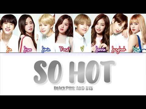 How Would BLACKPINK and BTS (Vocal line) Sing 'SO HOT' by BLACKPINK (FANMADE)