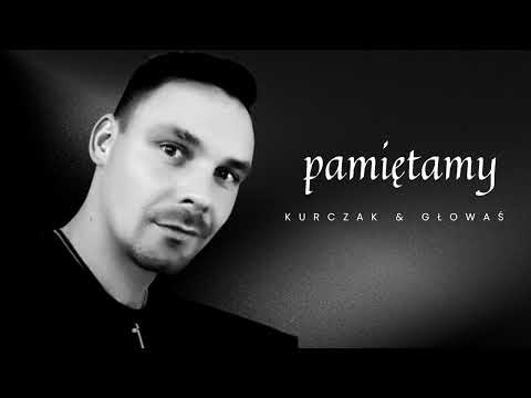 Kurczak & Głowaś - Pamiętamy