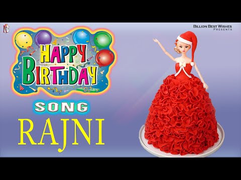 Rajni Happy Birthday - Birthday Video Song | Birthday Songs With Names #billionbestwishes