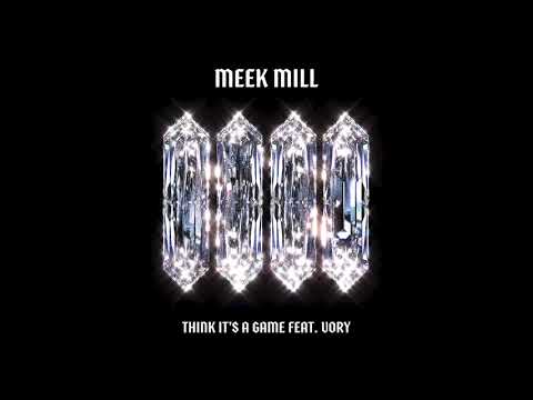 Think It S A Game Meek Mill Ft Vory Testo Testi E Traduzioni