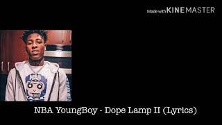 NBA Youngboy - Dope Lamp II (Lyrics)