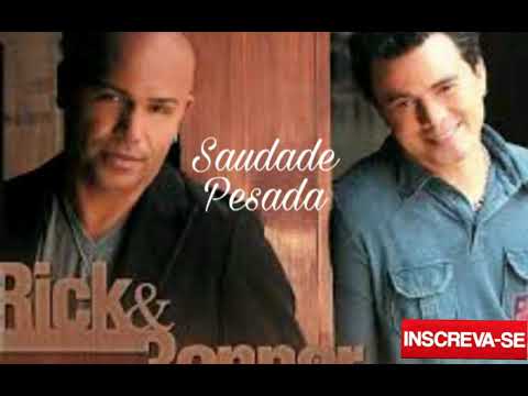 Rick e Renner - Saudade Pesada