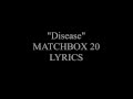 Disease Matchbox Twenty Lyrics