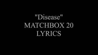 Disease Matchbox Twenty Lyrics