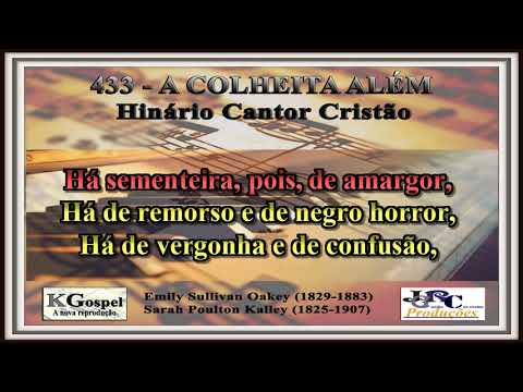 Cantor Cristão - 433 - A COLHEITA ALÉM Cantor Cristão Versão Piano Karaokê - playback