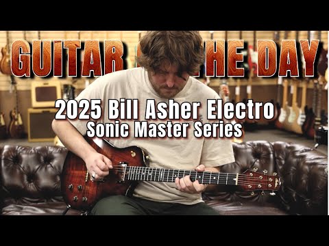 2025 Bill Asher Electro Sonic Master Series | Guitar of the Day