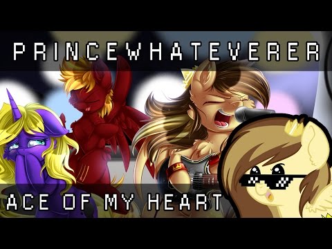 PrinceWhateverer - Ace of my Heart (Ft. Rockin'Brony) Comm: Grant S