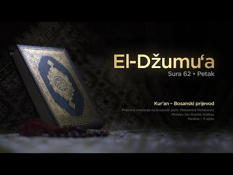 Sura El Džumua - Petak | Kur’an – Bosanski prijevod
